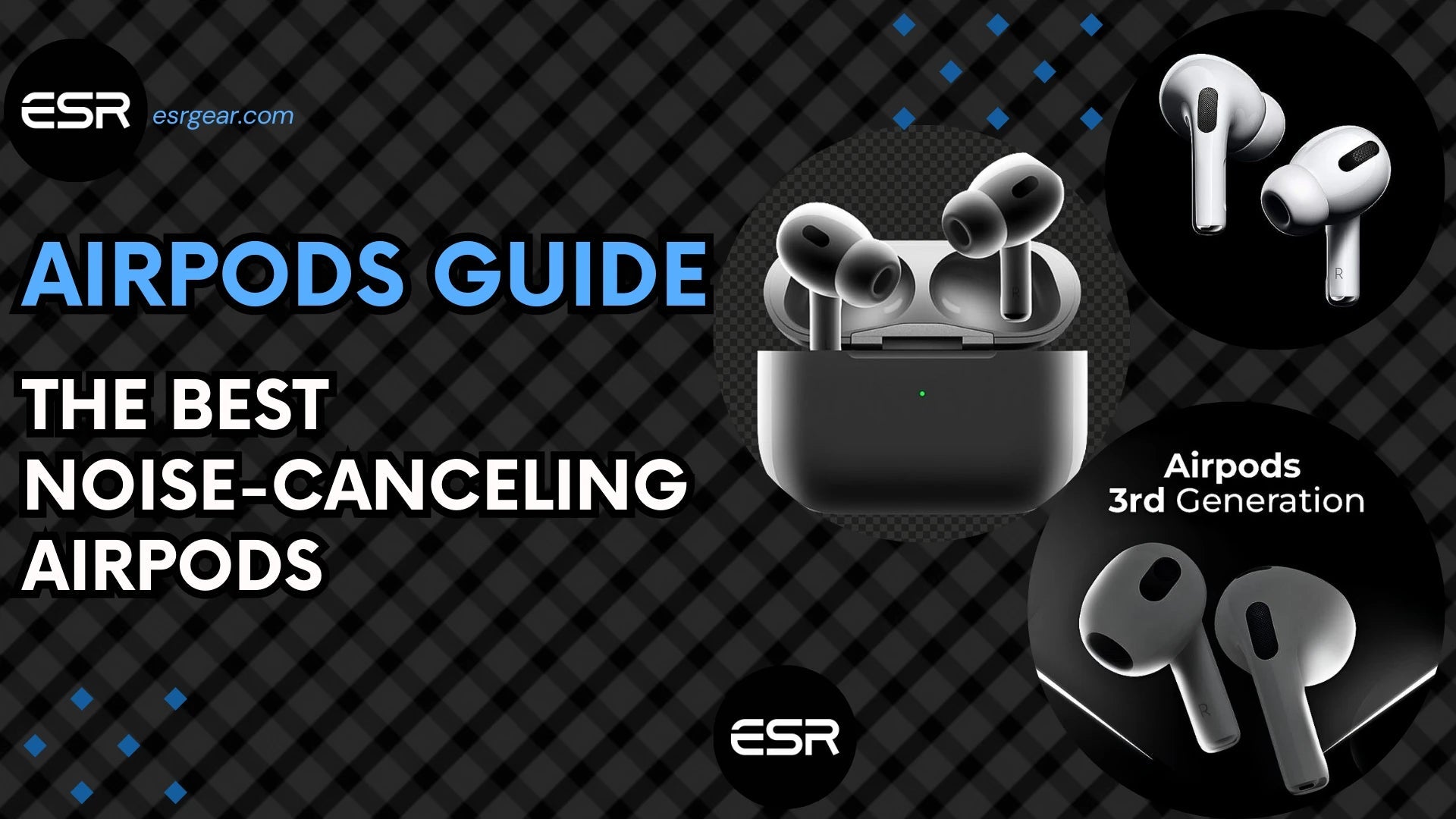 AirPods-Guide-Which-noise-cancelling-AirPods-are-the-best