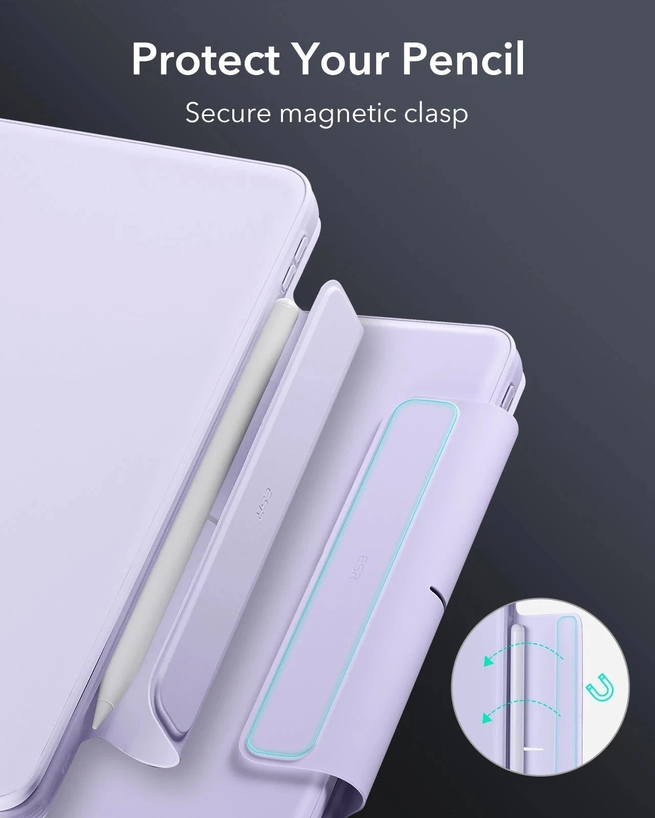 Protect Your Pencil-Secure magnetic clasp
